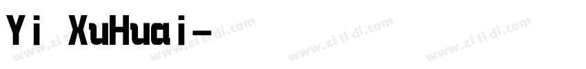 Yi XuHuai字体转换